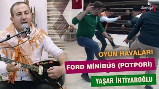 Yaşar İhtiyaroğlu - Ford Minibüs (Potpori) Oyun Havaları Resimi