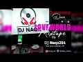 DJ Naqz LOVEWORLD DANCE MIX(MIXTAPE) 2020