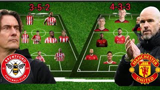 BRENTFORD VS MANCHESTER UNITED: 3-5-2 Vs 4-3-3 Head-to-Head Potential Line-up | EPL Match Week 30