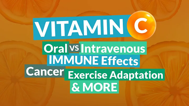 Vitamin C: Oral vs. Intravenous, Immune Effects, C...