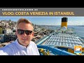 VLOG: Mit Costa Venezia Istanbul und die Türkei neu entdecken - Costa Kreuzfahrten