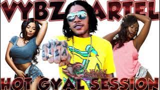 Vybz Kartel Mix 2 hours Hot Gyal Session Mixtape Part 1 Mix By Djeasy