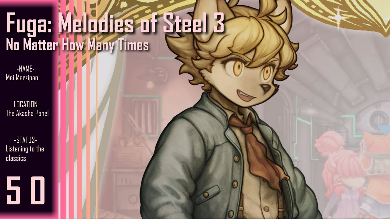 Fuga: Melodies of Steel 3 || Part 50 - No Matter How Many Times 