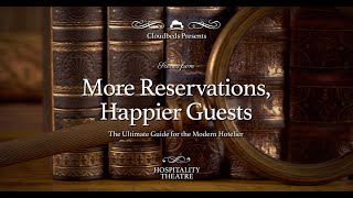 Hospitality Theatre Presents: More Reservations, Happier Guests