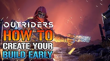 Outriders: How To Create Your Character BUILD Early! Before The DEMO & GAME Release