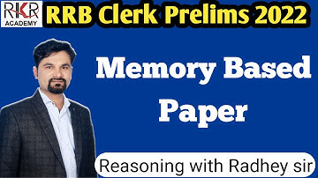 RRB Clerk Prelims 2022 | Memory Based Paper | Reasoning with Radhey Sir