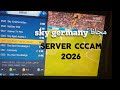 فتح باقة سكاي الألمانية على سيرفر سيسكام Server Cccam مجاني 2026 قمر Astra 19e 