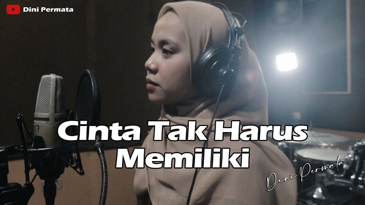ST 12 - CINTA TAK HARUS MEMILIKI | COVER BY DINI PERMATA