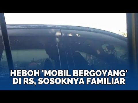 Sosok di Dalam 'Mobil Bergoyang' Parkiran RS, Istri Sah Kini Geram dan Malu