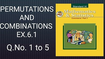 exercise 6.1, permutations and Combinations (Q.No.1,2,3,4,5), 11th COMMERCE, HSC BOARD