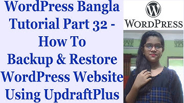 WordPress Bangla Tutorial Part 32 - How To Backup & Restore WordPress Website Using UpdraftPlus