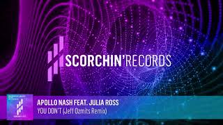 Apollo Nash feat. Julia Ross - You Don't (Jeff Ozmits Remix)