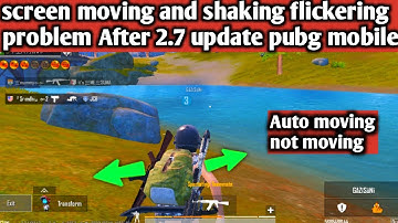 pubg screen moving problem l After 2.7 update l how to fix screen moving problem pubg l