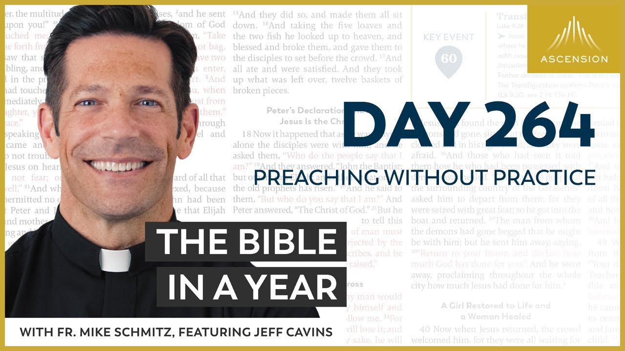 Day 264: Preaching Without Practice — The Bible In A Year (With Fr. Mike Schmitz)