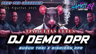 DJ TIKUS NEGARA TJAP CETAS CETUS || BURUH TANI X WEJANGAN NYINDIR DPR || PRAY FOR INDONESIA 2025 ❗❗