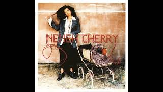 Neneh Cherry – I Ain't Gone Under Yet