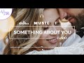 Something About You - Curio FEAT. DINAH SMITH [Lyrics, HD] Pop Music, Romantic Music, Hopeful