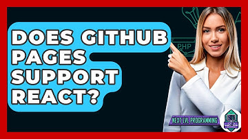 Does GitHub Pages Support React? - Next LVL Programming