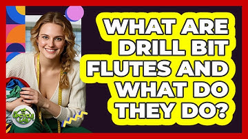 What Are Drill Bit Flutes And What Do They Do? - The Upcycle Lab