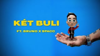 T. Danny - KÉT BULI (feat. Bruno X Spacc)
