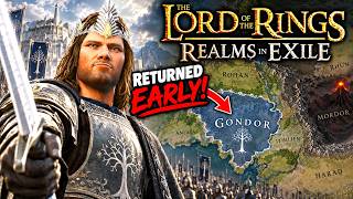 The Returned Aragorn to Gondor Early - LOTR Realms in Exile