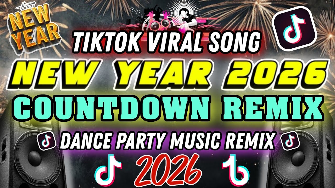NEW YEAR COUNTDOWN REMIX 2026 | TIKTOK VIRAL SONG | ZUMBA DANCE MUSIC | NEW YEAR 2026 CELEBRATION 