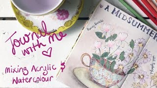 Journal With Me: Mixing Acrylics &amp; Watercolours