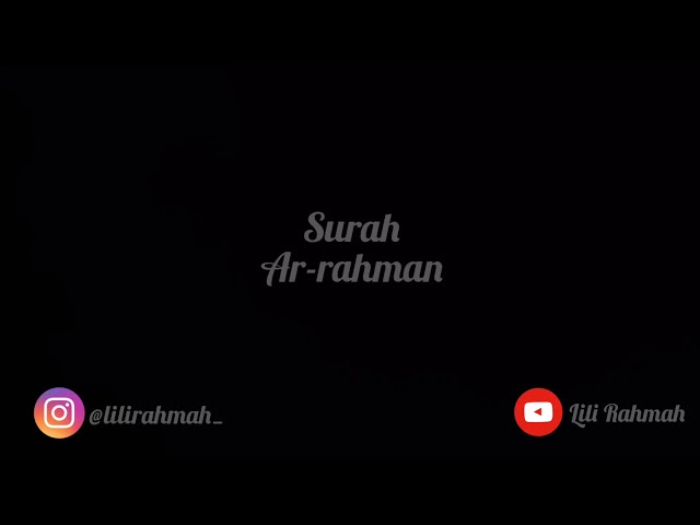 Lili Rahmah | Murottal Surah (Ar-Rahman) Ayat 1-53 | Irama Jiharka class=