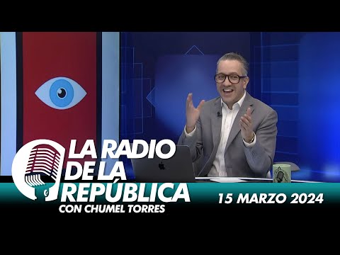 LA RADIO 2.0 / 15 DE MARZO DEL 2024 - EL PULSO DE LA REPÚBLICA
