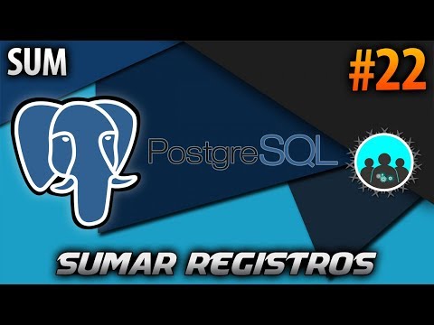 Sumar Registros - SUM | PostgreSQL #22