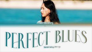 hannah bahng perfect blues [ПЕРЕВОД НА РУССКИЙ Color Coded Lyrics]