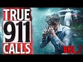 7 True Scary 911 Call Horror Stories (Vol. 2)