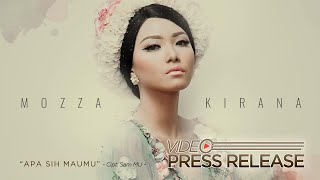 Mozza Kirana  - Apa Sih Maumu (Rilis Lagu Terbaru) #newrelease #news