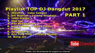 NEW BEST DJ DANGDUT 2017