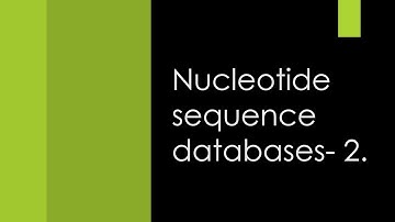 Nucleotide sequence databases   2