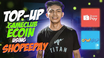 How to top-up Gameclub Ecoin using ShopeePay #Tutorial50