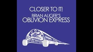 Brian Auger's Oblivion Express  Closer To It! (UK/1973) [Full Album]