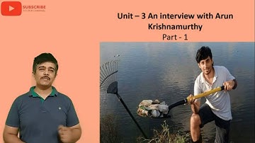 Unit-3 An Interview with Arun Krishnamurthy Part-1