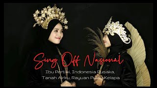 Sing Off Nusantara  Ibu Pertiwi Indonesia Pusaka Tanah Airku Rayuan Pulau Kelapa  Elma Act