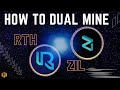 Rethereum (RTH) and ZILLIQA (ZIL) Dual Mining in Hiveos | Custom SRB Miner 2.3.5