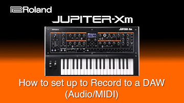 Roland Jupiter-Xm - How to set up to Record to a DAW