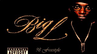 Big L 98 Freestyle Remaster