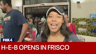 Insane shoppers line up for H-E-B Frisco's grand opening
