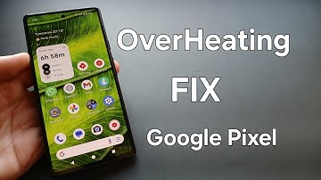 Google Pixel OverHeats? Easy FIX for 8A , 8 , 7A , 7  ,6A , 6