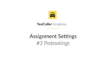 Assignment Settings: Prebooking | TaxiCaller Academy