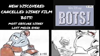 New Discovered Cancelled Disney Film BOTS! Most Obscure Disney Lost Media Ever!