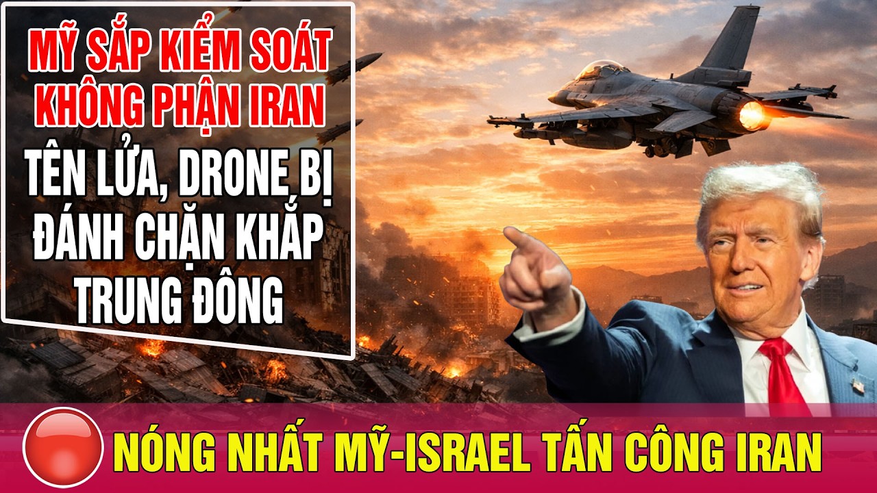 🔴Tin Sáng 5/3: Mỹ Sắp Kiểm Soát Không Phận Iran, tên lửa, drone bị đánh chặn khắp Trung Đông