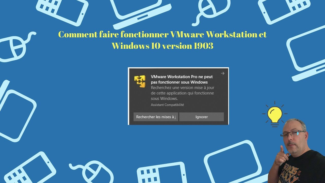 Comment faire fonctionner VMware Workstation et Windows 10 version 1903