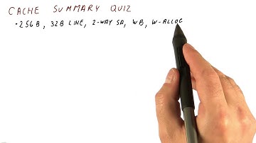 Cache Summary Quiz 1 - Georgia Tech HPCA Part 3