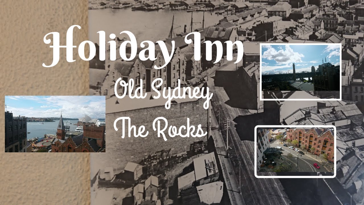 Holiday Inn Old Sydney The Rocks Youtube